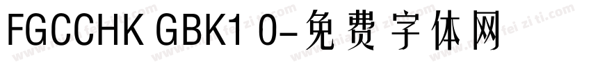 FGCCHK GBK1 0字体转换